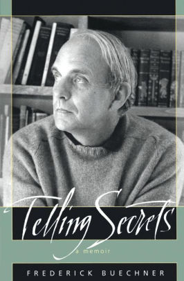 Telling Secrets by Frederick Buechner